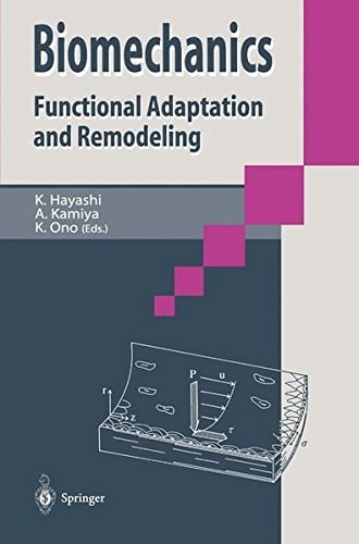 Biomechanics Functional Adaption and Remodeling