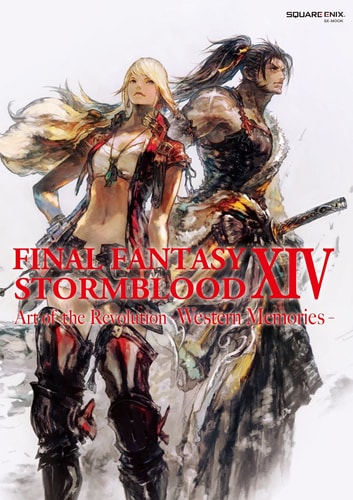 FINAL FANTASY XIV: STORMBLOOD Art of the Revolution ―Western Memories―