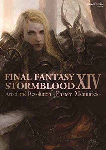 FINAL FANTASY XIV: STORMBLOOD Art of the Revolution Eastern Memories