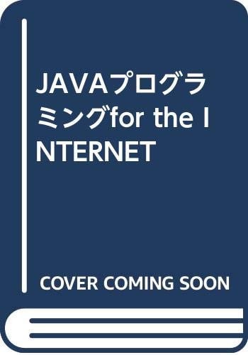 JAVAfor the INTERNET