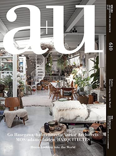 a+u 21:07, 610 Feature: House Looking into the World