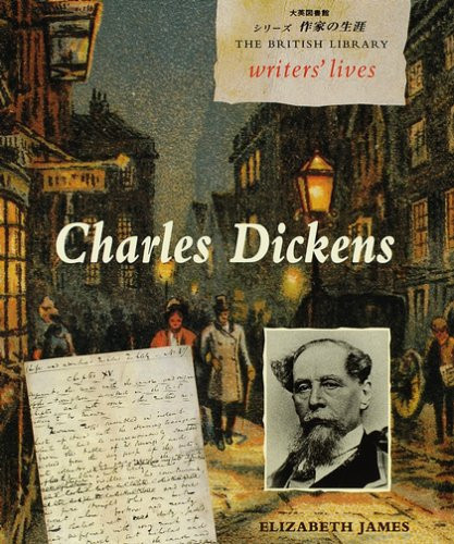 British Library Writers Lives Charles Dickens (Japanese Edition)