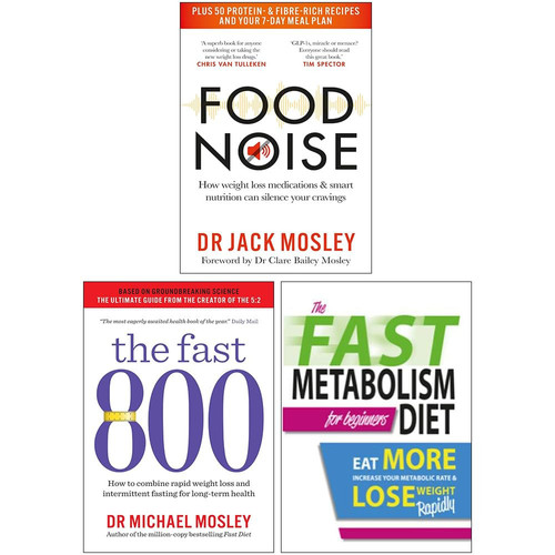 Food Noise, The Fast 800 & The Fast Metabolism Diet For Beginners 3 Books Collection Set