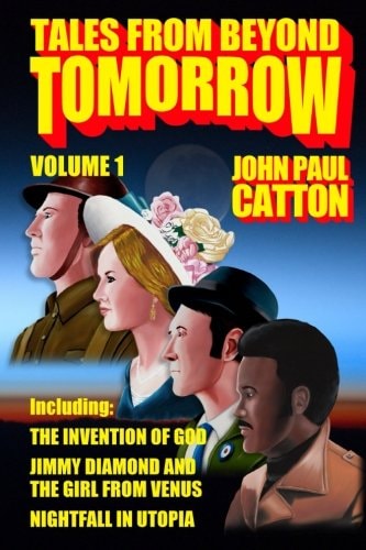 Tales From Beyond Tomorrow: Volume One (Volume 1)