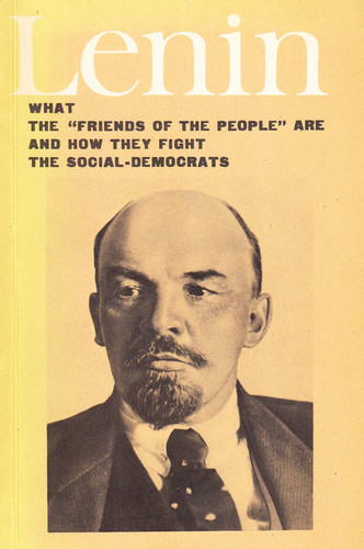 Lenin's "What the 'friends of the People' are and how They Fight the Social-Democrats"