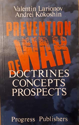 Prevention of War Doctrines, Concepts, Prospects