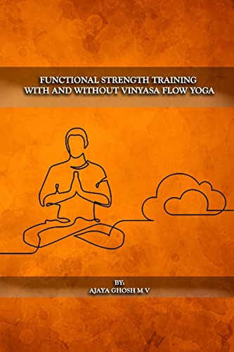 Functional Strength Training With And Without Vinyasa Flow Yoga