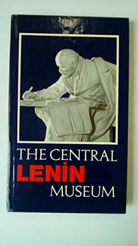 The Central Lenin Museum: A guide