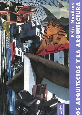 Los arquitectos y la arquitectura