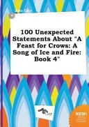 100 Unexpected Statements about a Feast for Crows A Song of Ice and Fire