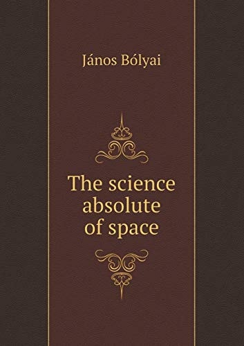The Science Absolute of Space