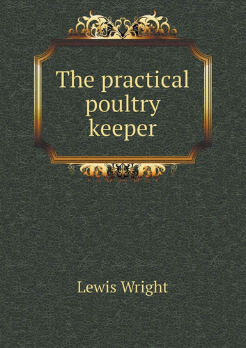 The Practical Poultry Keeper
