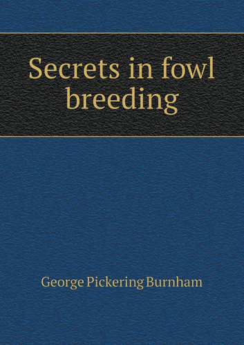 Secrets in Fowl Breeding