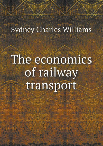 The Economics of Railway Transport