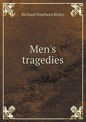 Men's Tragedies
