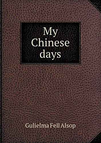 My Chinese Days