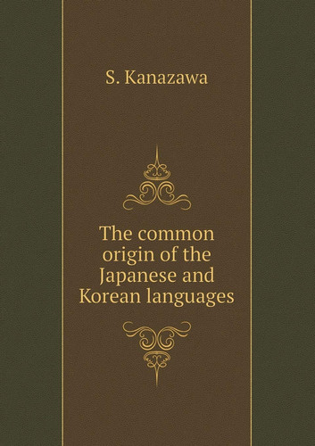 The common origin of the Japanese and Korean languages