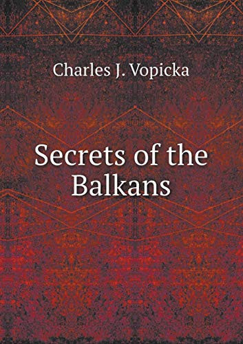Secrets of the Balkans