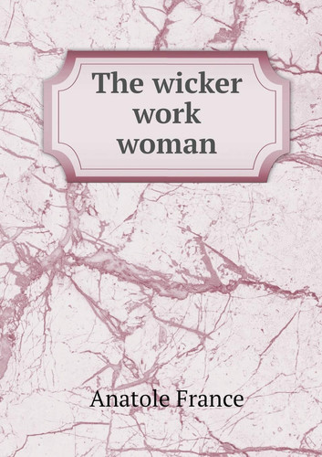The wicker work woman