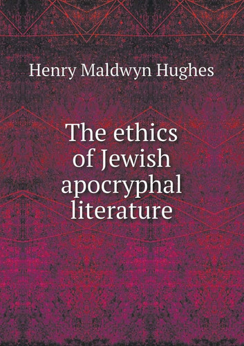 The ethics of Jewish apocryphal literature
