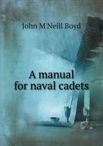 A manual for naval cadets