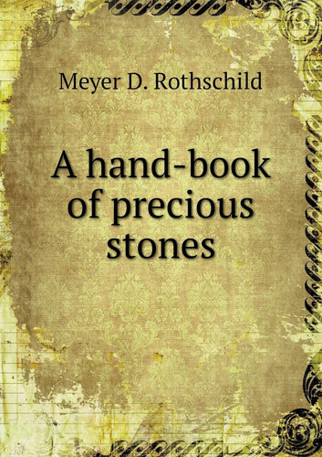A hand-book of precious stones