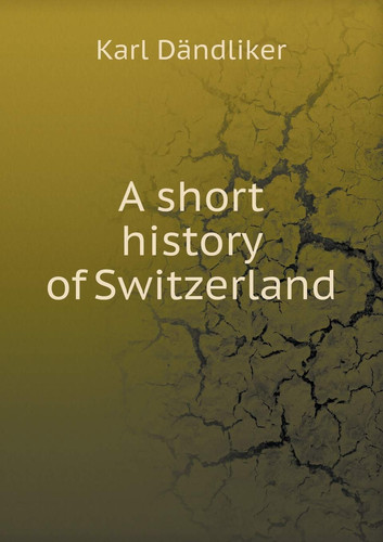 A short history of Switzerland