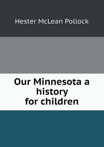 Our Minnesota a history for children