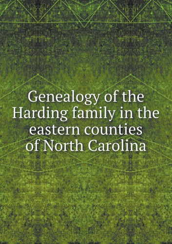 Genealogy of the Harding family in the eastern counties of North Carolina