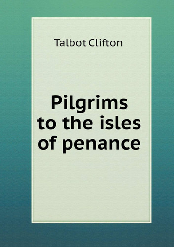 Pilgrims to the isles of penance