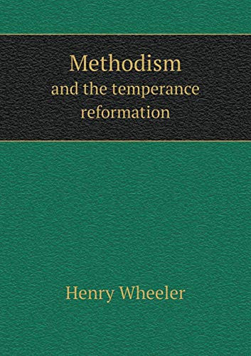 Methodism and the temperance reformation