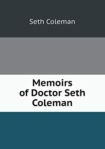 Memoirs of Doctor Seth Coleman