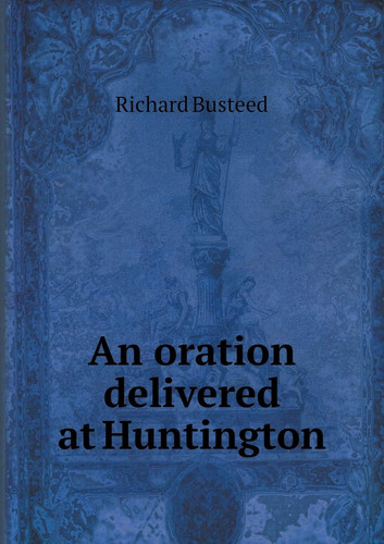 An oration delivered at Huntington