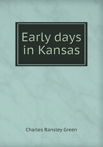 Early days in Kansas