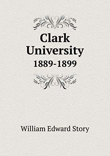 Clark University 1889-1899