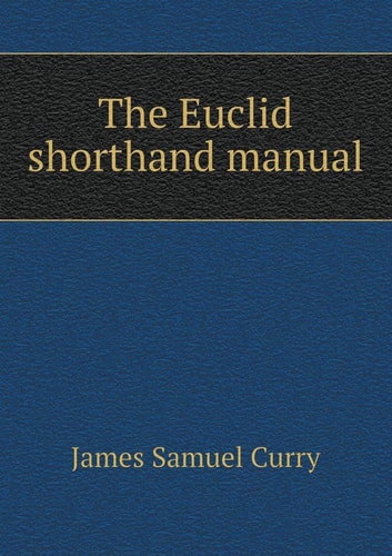 The Euclid Shorthand Manual