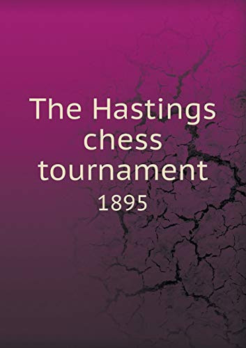 The Hastings Chess Tournament 1895