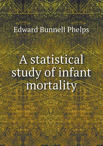 A statistical study of infant mortality
