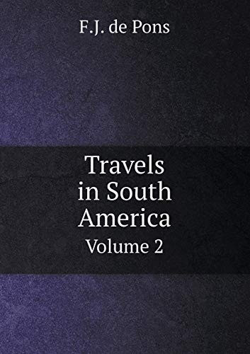 Travels in South America Volume 2