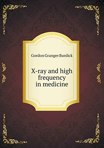 X-ray and high frequency in medicine