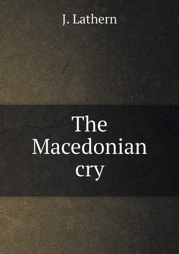 The Macedonian cry