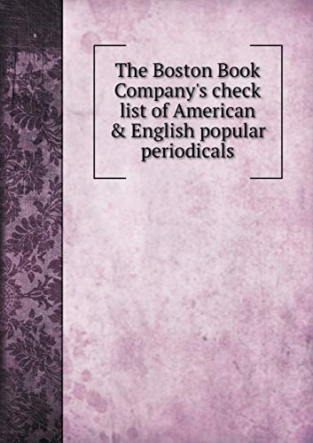 The Boston Book Company's check list of American & English popular periodicals