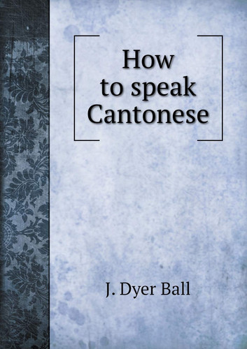 How to speak Cantonese