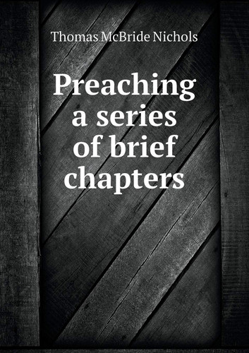 Preaching a series of brief chapters
