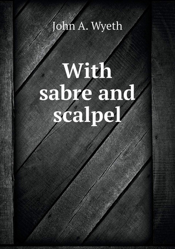 With sabre and scalpel