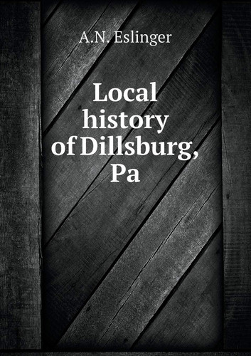 Local history of Dillsburg, Pa