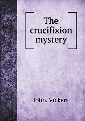 The crucifixion mystery