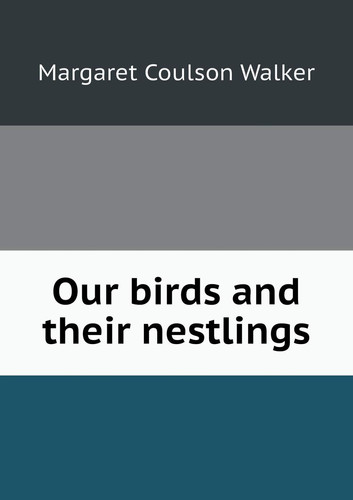 Our birds and their nestlings