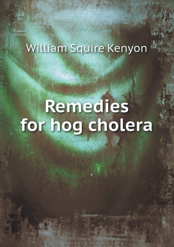 Remedies for hog cholera