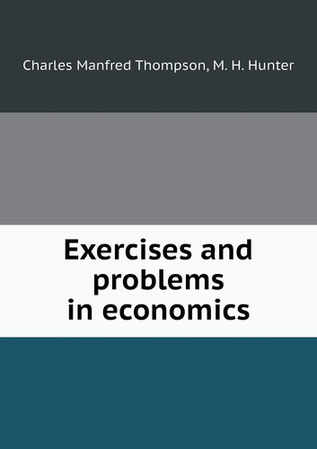 Exercises and problems in economics